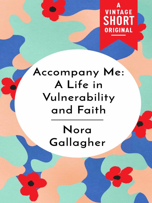 Title details for Accompany Me by Nora Gallagher - Available